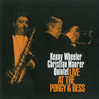 A Flower Is A Lovesome Thing - Kenny Wheeler & Christian Maurer & Alfred Vollbauer & Helmar Hill & Christian Steiner