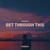 Get Through This - Nathan C