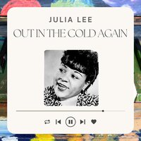 I Was Strong (Young Girl Blues) - Julia Lee