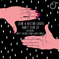 Don't Stop - LEON (Italy) & Hector Couto & Tea Time