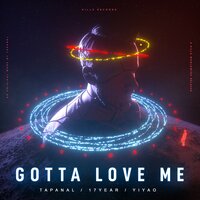 Gotta Love Me - TAPANAL & 17year & YiYao