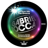 Get Down with the Groove - Gabriel Rocca