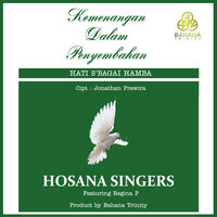 Engkaulah Segalanya - Hosana Singers