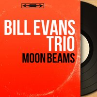 Stairway to the Stars - Bill Evans Trio