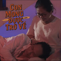 Con Mong Được Trở Về - Duy Mạnh