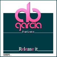 Release It - Lexter & AB Garcia