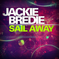 Sail Away - Jackie Bredie & Abel Almena & DJ Juan Martinez