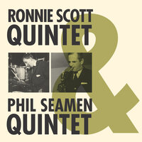 Big Man - Ronnie Scott & Phil Seamen & Phil Seamen Quintet
