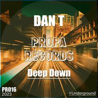 Deep Down - Dan T