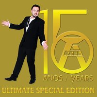 O Melhor de Mim (És Tu) - Axel