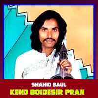 Keno Boidesir Pran - Shahid