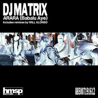 Arara (Babalu Aye) - DJ Matrix