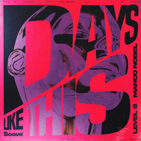 Days Like This - Level 8 & Marco Nobel