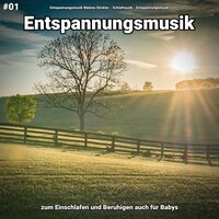 Gelassenheit für Zufriedenheit - Entspannungsmusik Malena Stickler & Schlafmusik & Entspannungsmusik