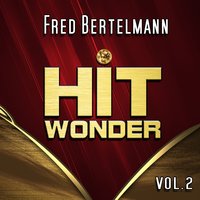 Wenn ich dich umarme - Fred Bertelmann