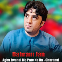 Margiya Domra Sabar Waka - Gharanai - Bahram Jan