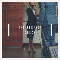 I Walk a Little Faster - Hotel Lobby Jazz Music