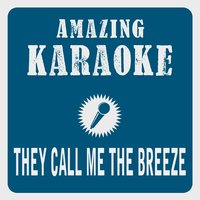 They Call Me the Breeze - Clara Oaks