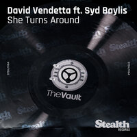 She Turns Around - David Vendetta & Syd Bayliss & Cosa Nostra