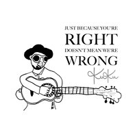 Just Because You're Right Doesn't Mean We're Wrong - Kuku