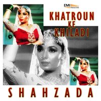 Chahe Roke Laakh Zamana (From "Shahzada") - Tarannum Naz & Anwar Rafi