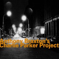 Hot House - Anthony Braxton