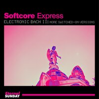Brandenburg Concerto No. 6 in Bb major, BWV 1051 - Softcore Express & Johann Sebastian Bach