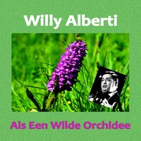 Als een wilde orchidee - Willy Alberti