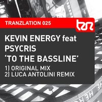 To The Bassline - Kevin Energy & Psycris