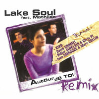 Autour de toi - Lake Soul & Mathilde