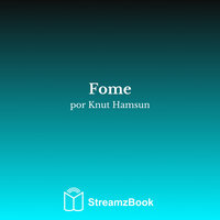 Parte I - 27 - Кнут Гамсун & StreamzBook Português & StreamzBook Aventura Português