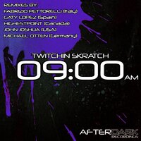 9AM - Twitchin Skratch & Gaty Lopez