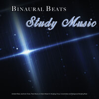 Ambient Study Music - Binaural Beats Study Music & Study Alpha Waves & Music For Studying