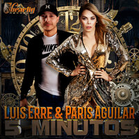 5 Minutos - Luis Erre & Paris Aguilar & Brian Mart