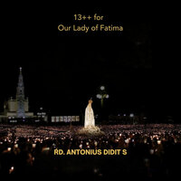 Gloria De Fatima - RD Antonius Didit S