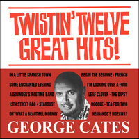 In a Little Spanish Town - George Cates and His Orchestra