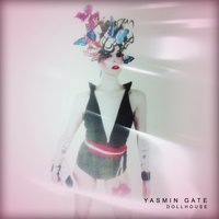 Dollhouse - Yasmin Gate