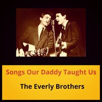 Down in the Willow Garden - The Everly Brothers