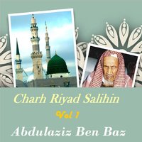 Charh Riyad Salihin, Pt.9 - Abdulaziz Ben Baz