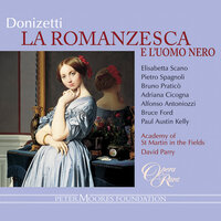 Donizetti: La romanzesca e l'uomo nero: "L'occhietto semi-chiuso" (Tommaso, Chiarina, Fedele) - David Parry & Гаэтано Доницетти