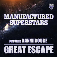 Great Escape - Manufactured Superstars