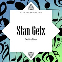 Fascinating Rhythm - Stan Getz & Bob Brookmeyer & Джордж Гершвин