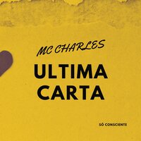 Última Carta - Mc Charles