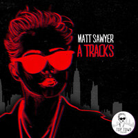 A Track - Matt Sawyer