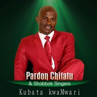Kubata KwaMwari - Pardon Chitatu, Shabbak Singers & Pardon Chitatu & Shabbak Singers