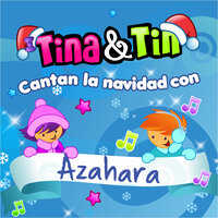 Me Gusta la Navidad Azahara - Tina y Tin