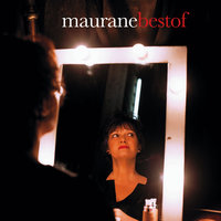 Je n'ai que ça - Maurane