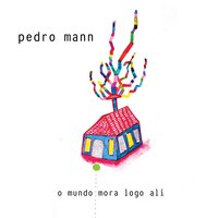Todo Sentimento Bom - Pedro Mann