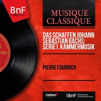 Cello Suite No. 4 in E-Flat Major, BWV 1010: Prelude - Pierre Fournier & Johann Sebastian Bach
