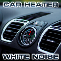 Car Heater Sleep Sound - National Geographic Soundscapes & White Noise Sounds For Sleep & White Noise Ambience & National Geographic Nature Sounds & Soothing Baby Sounds & Relaxing Nature Sound